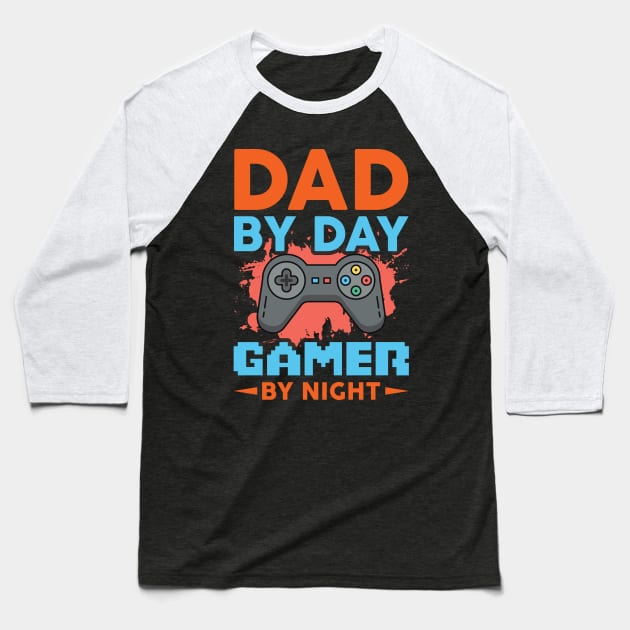 Dad by Day Baseball T-Shirt by busines_night